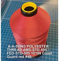 A-A-59963 Polyester Thread Type I (Non-Coated) Size 3 Tex 210 AMS-STD-595 / FED-STD-595 Color 12199 Coast Guard red #40