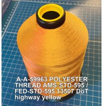 A-A-59963 Polyester Thread Type II (Coated) Size FF Tex 135 AMS-STD-595 / FED-STD-595 Color 13507 DoT highway yellow