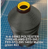 A-A-59963 Polyester Thread Type II (Coated) Size 3 Tex 210 AMS-STD-595 / FED-STD-595 Color 14052 Marine green #23