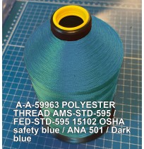 A-A-59963 Polyester Thread Type II (Coated) Size 6 Tex 400 AMS-STD-595 / FED-STD-595 Color 15102 OSHA safety blue / ANA 501 / Dark blue