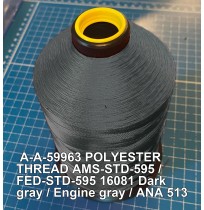 A-A-59963 Polyester Thread Type II (Coated) Size F Tex 90 AMS-STD-595 / FED-STD-595 Color 16081 Dark gray / Engine gray / ANA 513