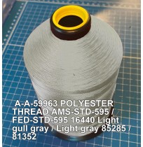 A-A-59963 Polyester Thread Type II (Coated) Size 3 Tex 210 AMS-STD-595 / FED-STD-595 Color 16440 Light gull gray / Light gray 85285 / 81352