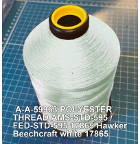 A-A-59963 Polyester Thread Type I (Non-Coated) Size 6 Tex 400 AMS-STD-595 / FED-STD-595 Color 17865 Hawker Beechcraft white 17865