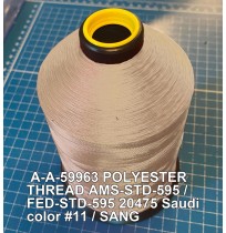 A-A-59963 Polyester Thread Type II (Coated) Size FF Tex 135 AMS-STD-595 / FED-STD-595 Color 20475 Saudi color #11 / SANG