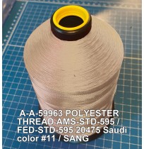 A-A-59963 Polyester Thread Type II (Coated) Size 4 Tex 270 AMS-STD-595 / FED-STD-595 Color 20475 Saudi color #11 / SANG