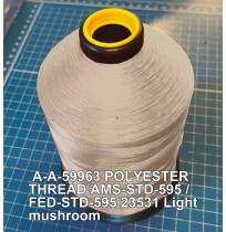 A-A-59963 Polyester Thread Type I (Non-Coated) Size E Tex 70 AMS-STD-595 / FED-STD-595 Color 23531 Light mushroom