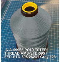 A-A-59963 Polyester Thread Type II (Coated) Size FF Tex 135 AMS-STD-595 / FED-STD-595 Color 26231 Gray #23