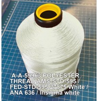 A-A-59963 Polyester Thread Type II (Coated) Size FF Tex 135 AMS-STD-595 / FED-STD-595 Color 27875 White / ANA 636 / Insignia white