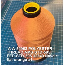 A-A-59963 Polyester Thread Type I (Non-Coated) Size 4 Tex 270 AMS-STD-595 / FED-STD-595 Color 32540 Navair flat orange #1