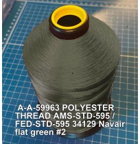 A-A-59963 Polyester Thread Type I (Non-Coated) Size 4 Tex 270 AMS-STD-595 / FED-STD-595 Color 34129 Navair flat green #2