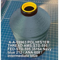 A-A-59963 Polyester Thread Type II (Coated) Size E Tex 70 AMS-STD-595 / FED-STD-595 Color 35164 Navy blue 212 / ANA 608 / Intermediate blue