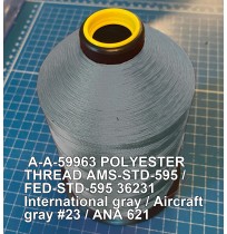 A-A-59963 Polyester Thread Type I (Non-Coated) Size E Tex 70 AMS-STD-595 / FED-STD-595 Color 36231 International gray / Aircraft gray #23 / ANA 621