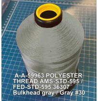 A-A-59963 Polyester Thread Type II (Coated) Size E Tex 70 AMS-STD-595 / FED-STD-595 Color 36307 Bulkhead gray / Gray #30