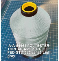 A-A-59963 Polyester Thread Type I (Non-Coated) Size FF Tex 135 AMS-STD-595 / FED-STD-595 Color 36495 Light gray